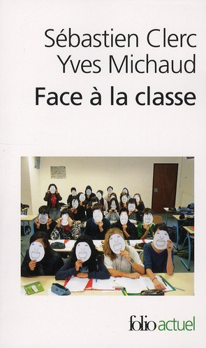 Emprunter Face à la classe. Sur quelques manières d'enseigner livre