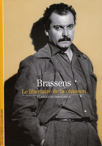 Emprunter Brassens le libertaire de la chanson livre