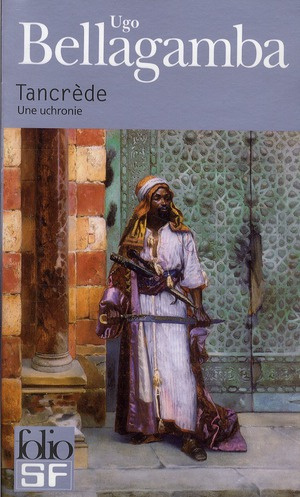 Emprunter Tancrède. Une uchronie livre
