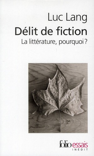 Emprunter Délit de fiction. La littérature, pourquoi ? livre