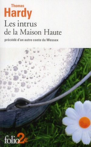 Emprunter Les intrus de la Maison Haute. Précédé d'un autre conte du Wessex livre