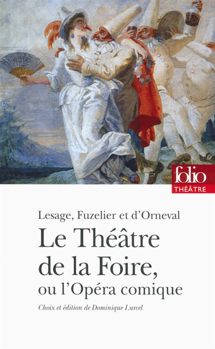 Emprunter LeThéâtre de la Foire ou l'Opéra-comique. Arlequin roi des Ogres, ou les Bottes de sept lieues ; Pro livre