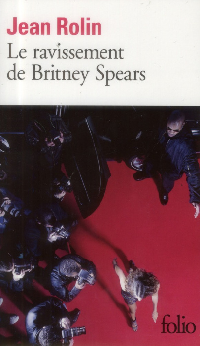 Emprunter Le ravissement de Britney Spears livre