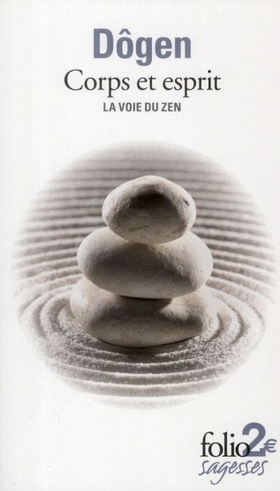 Emprunter Corps et esprit. La Voie du zen d'après le Shôbôgenzô livre