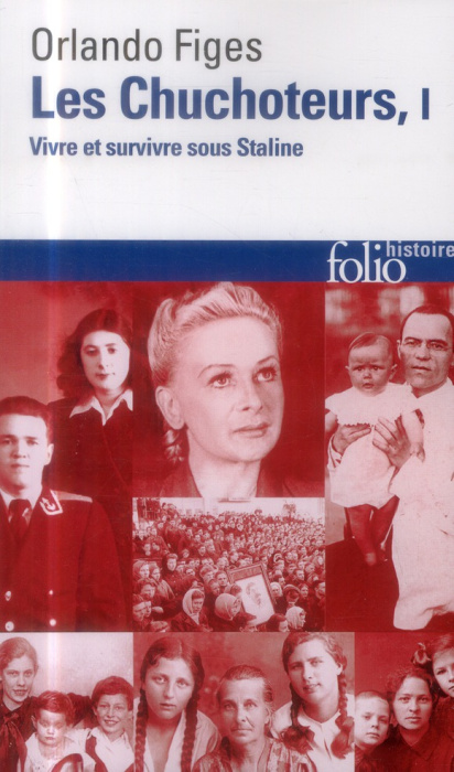 Emprunter Les chuchoteurs. Tome 1, Vivre et survivre sous Staline livre