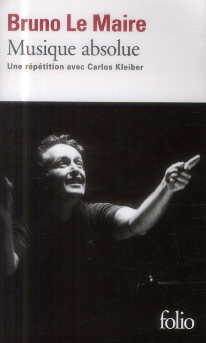 Emprunter Musique absolue. Une répétition avec Carlos Kleiber livre
