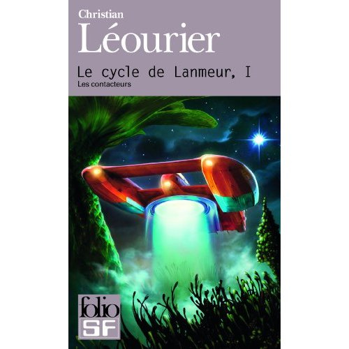 Emprunter Le cycle de Lanmeur Tome 1 : Les contacteurs livre