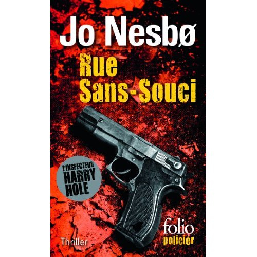 Emprunter Rue Sans-souci. Une enquête de l'inspecteur Harry Hole livre