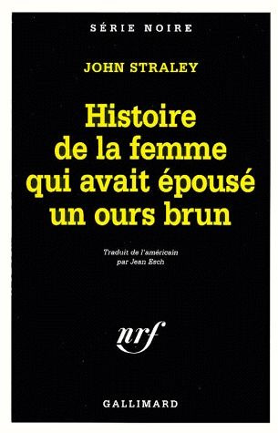 Emprunter Histoire de la femme qui avait épousé un ours brun livre