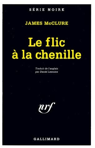 Emprunter Le flic à la chenille livre