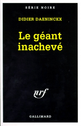 Emprunter LE GEANT INACHEVE livre