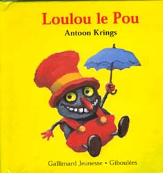 Emprunter Drôles de petites bêtes N° 6 : Loulou le pou livre