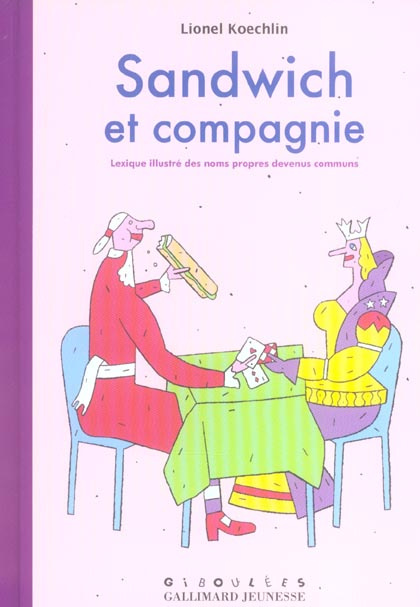 Emprunter Sandwich et compagnie. Lexique illustré des noms propres devenus communs livre