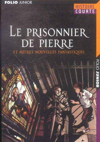 Emprunter Le prisonnier de pierre. Et autres nouvelles fantastiques livre