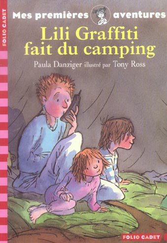 Emprunter Les premières aventures de Lili Graffiti Tome 4 : Lili Graffiti fait du camping livre