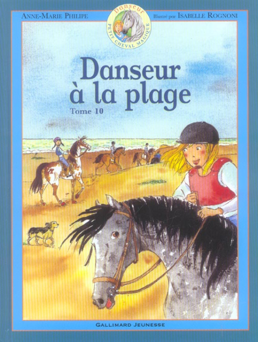 Emprunter Danseur Petit cheval magique Tome 10 : Danseur à la plage livre