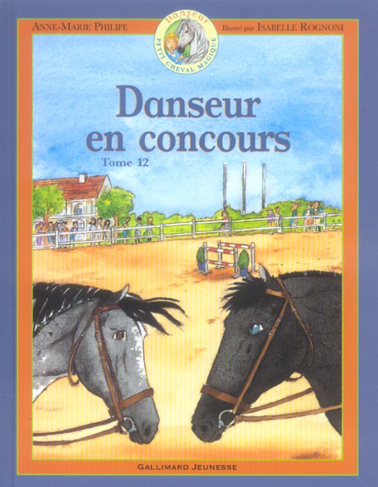 Emprunter Danseur Petit cheval magique Tome 12 : Danseur en concours livre