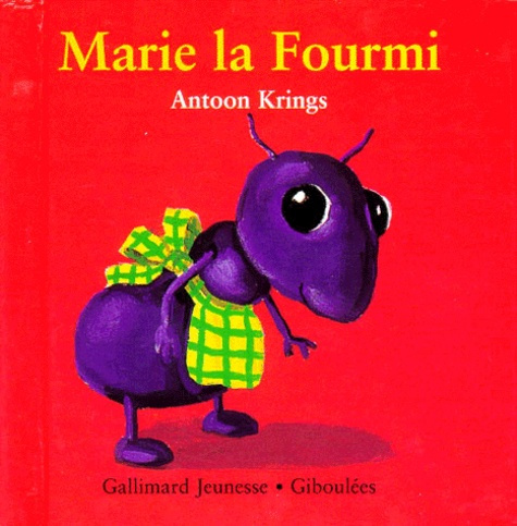 Emprunter Drôles de petites bêtes N° 7 : Marie la fourmi livre