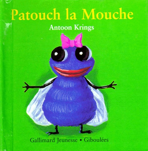 Emprunter Drôles de petites bêtes N° 10 : Patouch la mouche livre