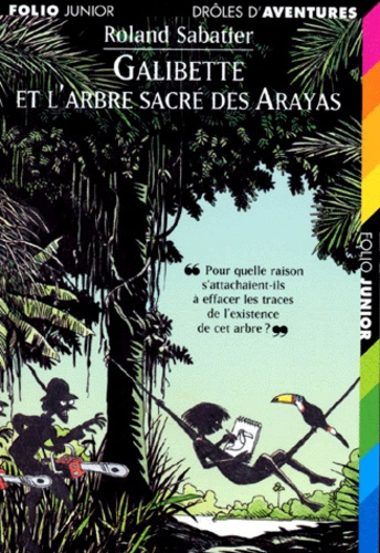 Emprunter Galibette et l'arbre sacré des Arayas livre