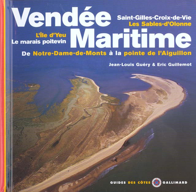 Emprunter Vendée maritime. De Saint Jean-de-Monts à la pointe de l'Aiguillon, Saint-Gilles-Croix-de-Vie, Les S livre