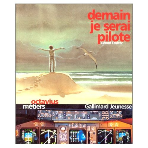 Emprunter Demain, je serai pilote livre