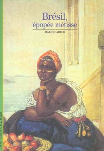 Emprunter Brésil, épopée métisse livre