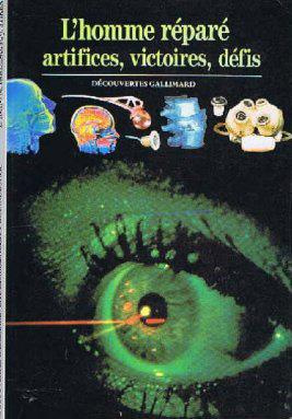 Emprunter L'Homme réparé. Artifices, victoires, défis livre