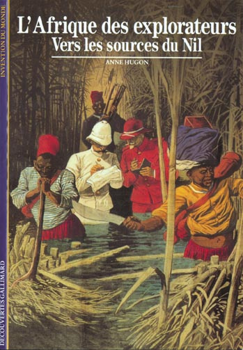 Emprunter L'Afrique des explorateurs Tome 1 : Vers les sources du Nil livre