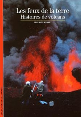 Emprunter Les feux de la terre. Histoires de volcans livre