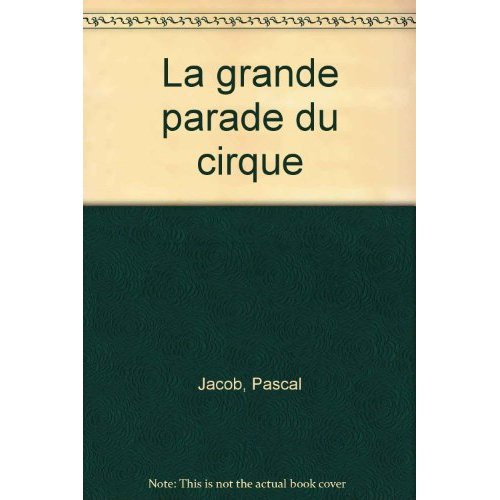 Emprunter La grande parade du cirque livre