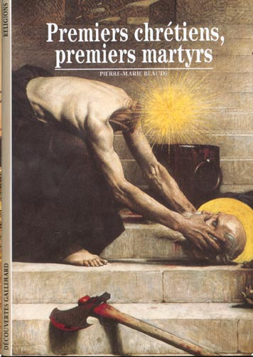 Emprunter Premiers chrétiens, premiers martyrs livre