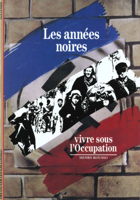 Emprunter LES ANNEES NOIRES. Vivre sous l'occupation livre