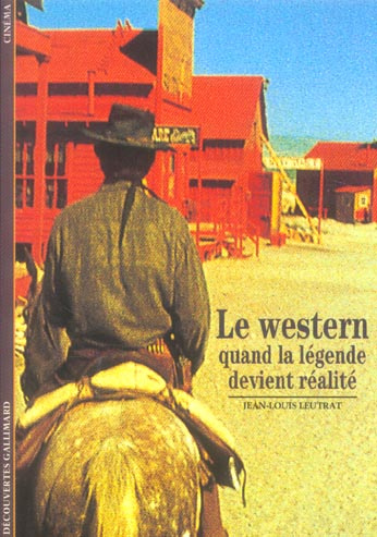 Emprunter Le western. Quand la légende devient réalité livre
