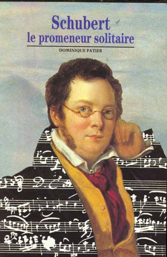 Emprunter FRANZ SCHUBERT. Le promeneur solitaire livre