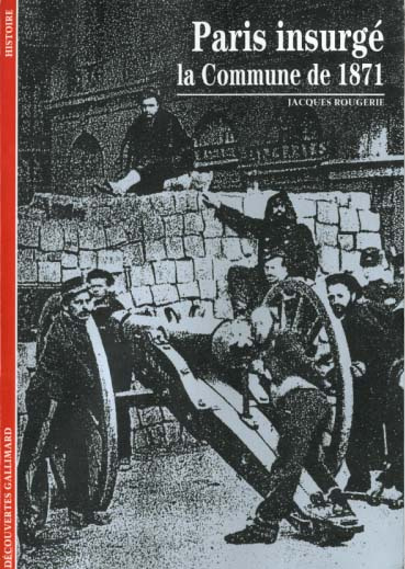 Emprunter Paris insurgé. La commune de 1871 livre