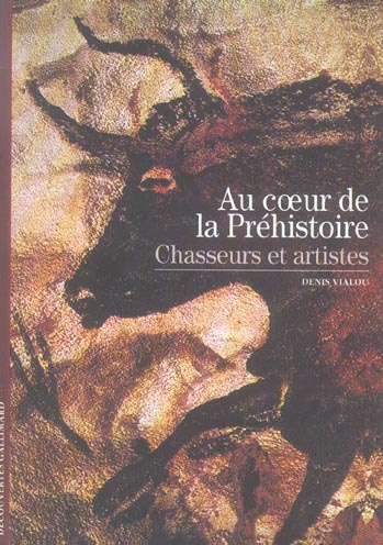 Emprunter AU COEUR DE LA PREHISTOIRE. Chasseurs et artistes livre