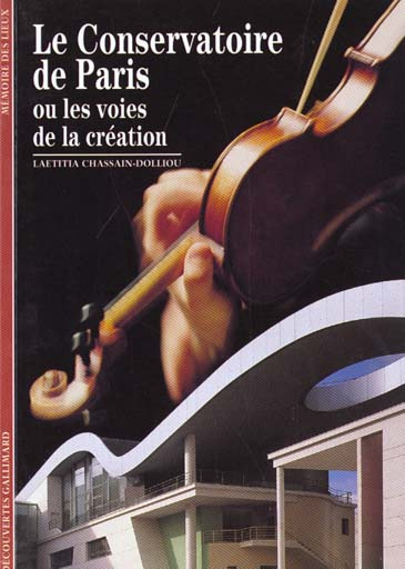 Emprunter Le Conservatoire de Paris ou les voies de la création livre