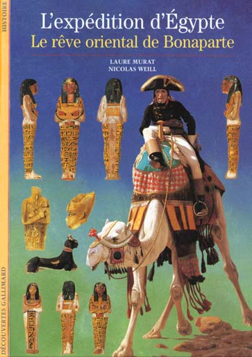 Emprunter L'EXPEDITION D'EGYPTE. Le rêve oriental de Bonaparte livre