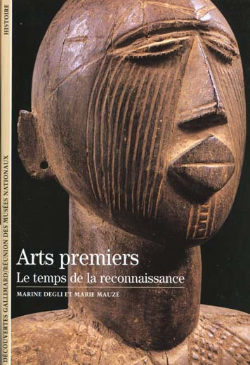 Emprunter Arts premiers. Le temps de la reconnaissance livre