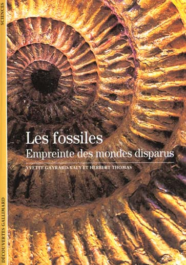 Emprunter Les fossiles. Empreinte des mondes disparus livre