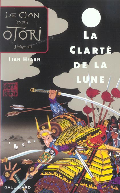 Emprunter Le clan des Otori Tome 3 : La Clarté de la Lune livre