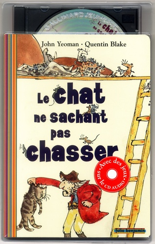 Emprunter Le chat ne sachant pas chasser. Avec CD-audio livre