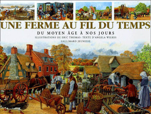 Emprunter Une ferme au fil du temps. Du Moyen Age à nos jours livre