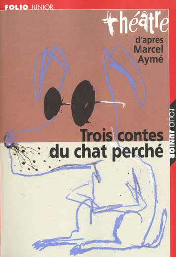 Emprunter Trois contes du chat perché d'après Marcel Aymé livre