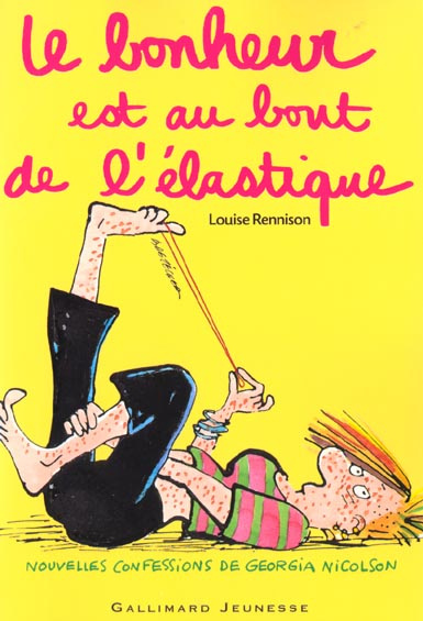 Emprunter Le bonheur est au bout de l'élastique. Nouvelles confessions de Georgia Nicolson livre