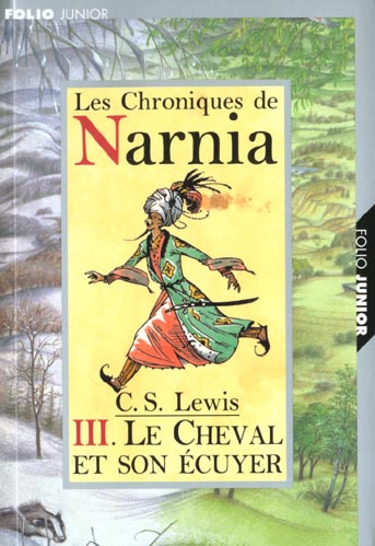Emprunter Les Chroniques de Narnia Tome 3 : Le Cheval et son écuyer livre