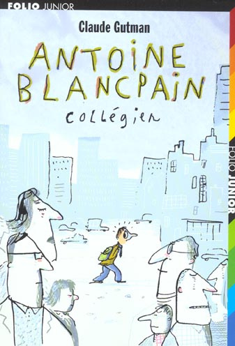 Emprunter Antoine Blancpain, collégien livre