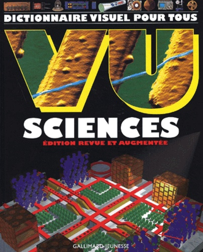 Emprunter Vu sciences. Dictionnaire visuel pour tous, Edition revue et augmentée livre