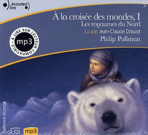 Emprunter A la croisée des mondes Tome 1 : Les royaumes du Nord. 2 CD mp3, 2 CD audio MP3 livre